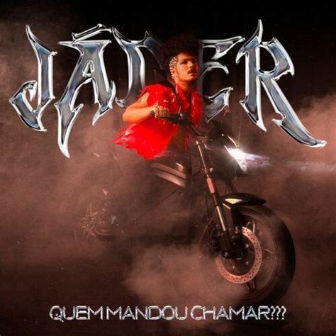 QUEM MANDOU CHAMAR Álbum de Jáder LETRAS MUS BR