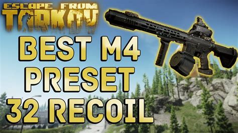 Escape From Tarkov Meta M4 Preset Lowest Recoil M4 Build Only 32