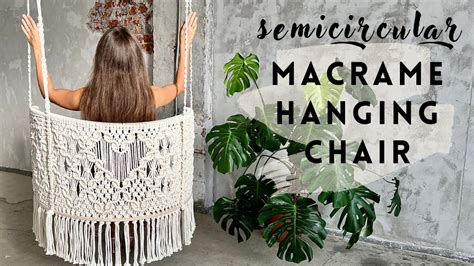 DIY Semicircular Macrame Hanging Chair Detailed Tutorial Large