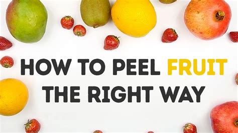 How To Peel Fruit The Right Way Minute Crafts Youtube