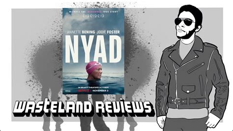 Nyad Wasteland Film Review Youtube