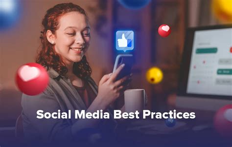 19 Social Media Best Practices Every Brand Should Follow In 2024