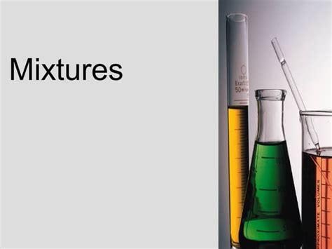 Mixtures Powerpoint Ppt