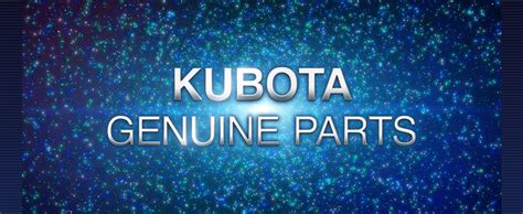 Kubota Genuine Parts