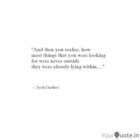 And Then You Realise Ho Quotes Writings By Jyoti Gadhvi