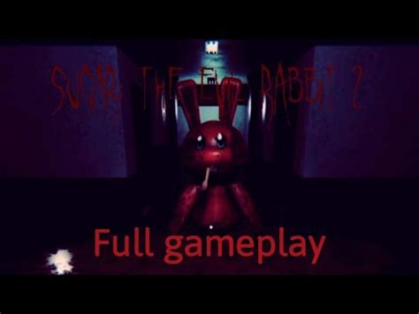 Sugar The Evil Rabbit Full Gameplay Youtube