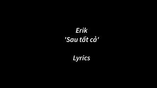 ERIK Sau Tất Cả Lyrics Chords Chordify