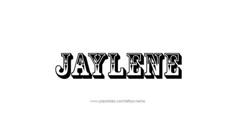 Jaylene Name Tattoo Designs Name Tattoos Name Tattoo Designs Name