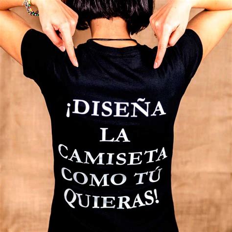 Diseña Tu Camiseta Personalizada Camisetas Personalizadas Camisetas