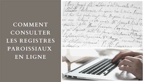 Comment Consulter Les Registres Paroissiaux En Ligne Genealogie