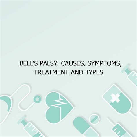 Bells Palsy Causes Symptoms Treatment And Types