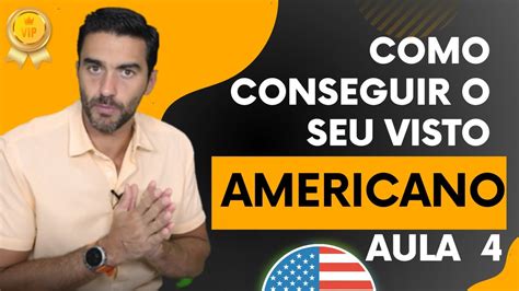 AULA DE INGLÊS Como conseguir o VISTO AMERICANO YouTube