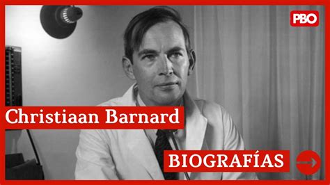 BiografÍas 🗣️ Pbo Christiaan Barnard 02 De Setiembre Youtube