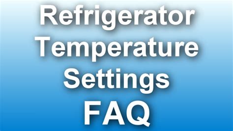 Best Refrigerator Temperature Settings Youtube