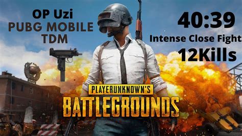 Pubg Mobile TDM 40 39 INTENSE TDM Gameplay CLOSE FIGHT Pubg