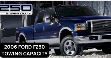 2006 Ford F250 Towing Capacity The 2006 Ford F250 A Perennial By The Car Towing Medium