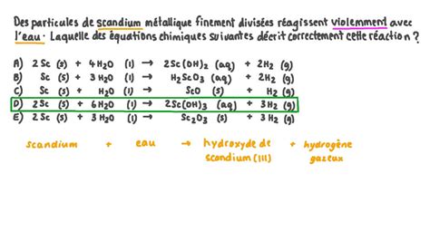 Vidéo de question Identifier léquation chimique qui décrit la