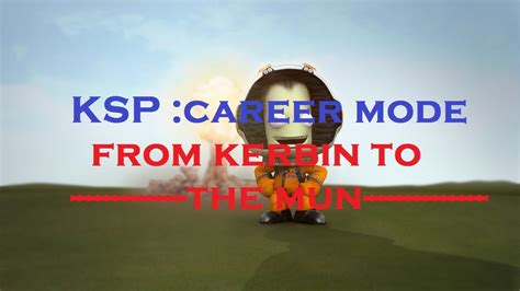 Kerbal Space Program Career Mode Moho Siete Youtube