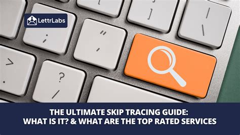 The Ultimate Skip Tracing Guide What It Is And The Best Skip Tracing