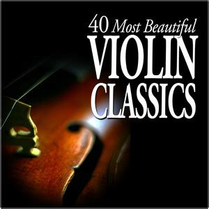 Most Beautiful Violin Classics Howold Co