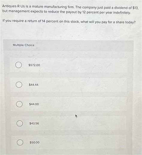 Solved Antiques R Us Is A Mature Manufacturing Firm The Chegg