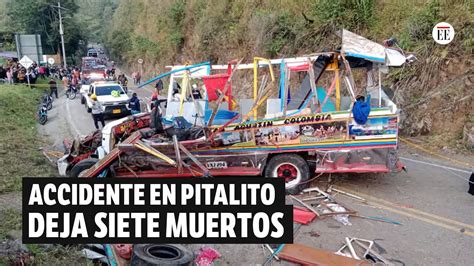 Accidente De Chiva En Vía San Agustín Pitalito Dejo Siete Muertos Y 35 Heridos El Espectador