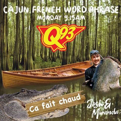 Q On Twitter Cajun French Word Or Phrase Of The Week Ca Fait Chaud