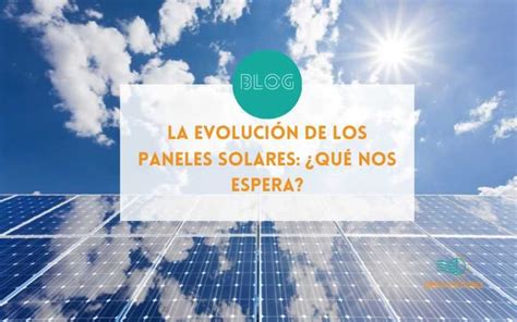 Innovaciones En La Tecnolog A De Paneles Solares Para El Hogar