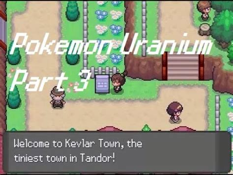 Pokemon Uranium Vollversion 3 Kevlar Town YouTube