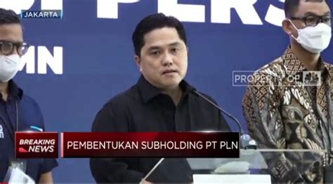 Menteri Bumn Resmi Merilis Pembentukan Holding Dan Subholding Di Tubuh