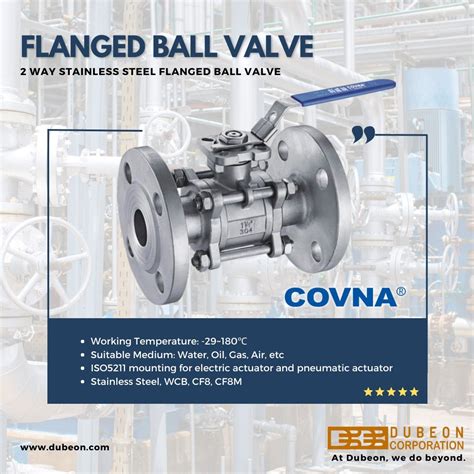 COVNA 2 Way Stainless Steel Flanged Ball Valve DuBeon Corporation