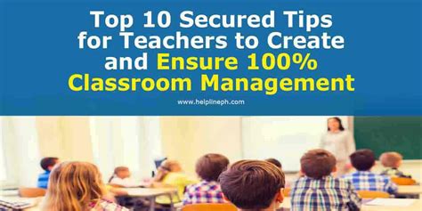 Top 10 Secured Tips For Teachers To Create And Ensure 100 Classroom Management Helpline Ph