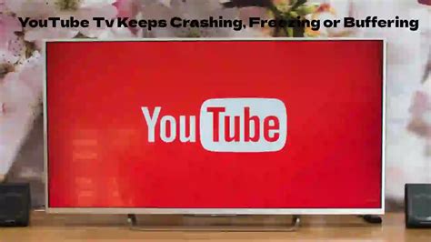 YouTube TV Freezing Crashing Or Buffering Fix In Seconds HowTL