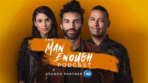 The Man Enough Podcast Premiere Youtube