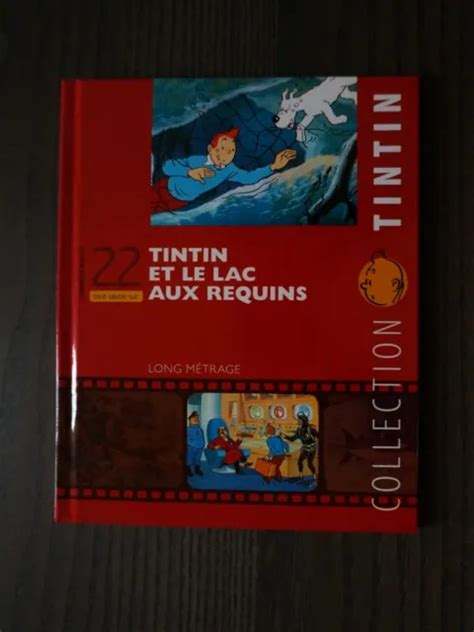 Collection Tintin Tout Savoir Sur Tintin Et Le Lac Aux Requins The