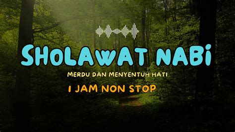 Sholawat Jibril Penarik Rezeki Paling Kuat Menyentuh Hati Jam Non