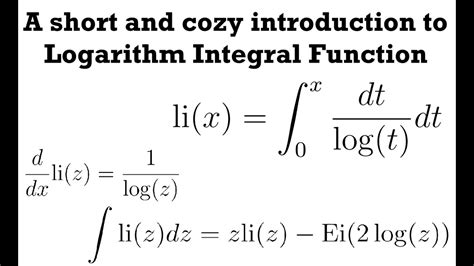 A Short And Cozy Introduction To Logarithm Integral Function Youtube