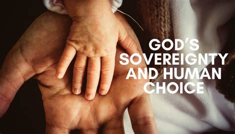 God’s Sovereignty And Human Choice Calvary Southampton