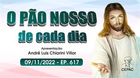 O P O Nosso De Cada Dia Andr Luis Chiarini Villar Programa