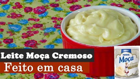 Receita De Leite Mo A Cremoso Feito Em Casa Pilotando Fog O Em