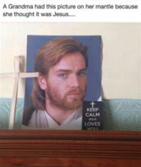 Obi "Jesus" Kenobi - Meme by PianoMan404 :) Memedroid