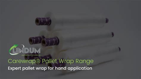 Carewrap® Pallet Wrap Range Lindum Packaging Youtube