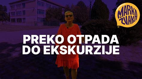 Preko Otpada Do Ekskurzije YouTube