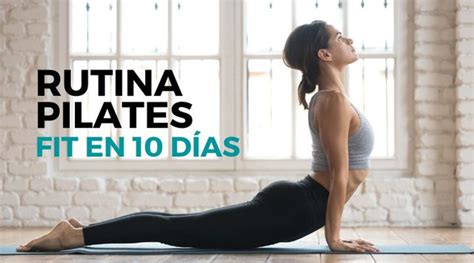 Pilates en Casa 8 Ejercicios para hacer en Casa Fit en 10 días