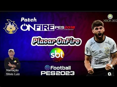 Novo Pes Placar Sbt Onfire Xbox De Gra A Youtube