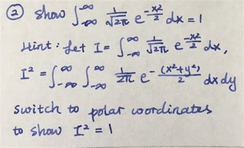 Solved Show Integral Infinity Infinity 1 Squareroot 2 Pi E Chegg