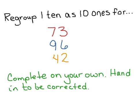 Regroup 1 Tens As 10 Ones Guided Practice Math Showme