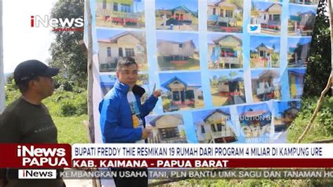 I NEWS PAPUA BUPATI FREDDY THIE RESMIKAN 19 RUMAH DARI PROGRAM 4