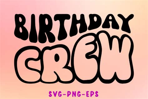 Birthday Crew Svg Graphic By Sapphire Art Mart · Creative Fabrica