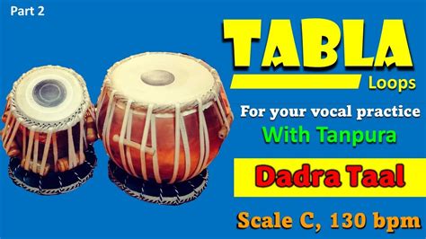 Tabla Loops For Vocal Practice With Tanpura Dadra Taal Scale C